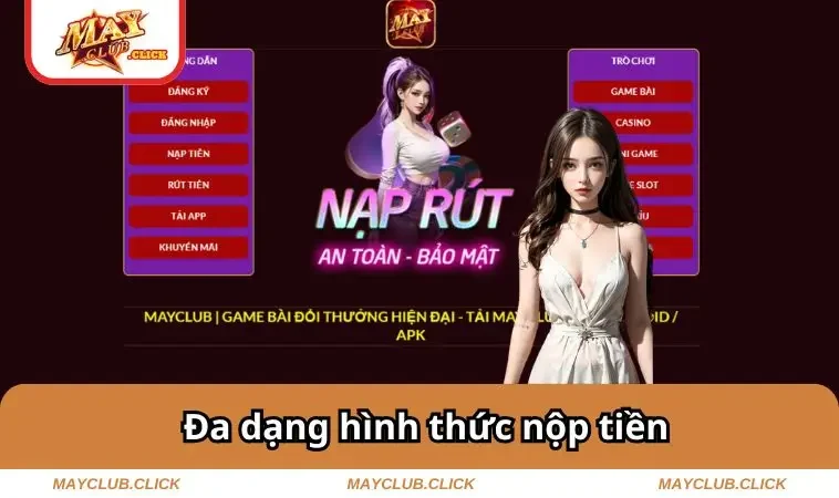 Mayclub 13 Đa dạng hình thức nộp tiền