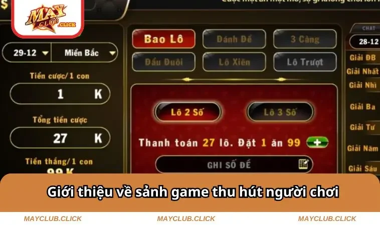 Lô Đề MAYCLUB 1 Giới thiệu về sảnh game thu hút người chơi