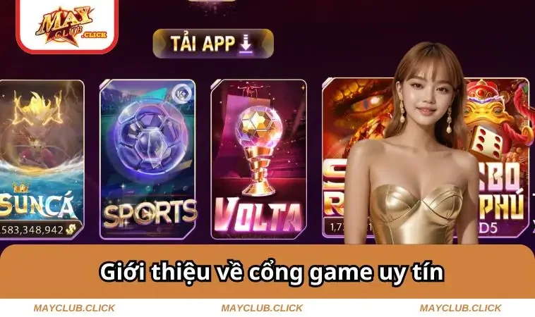 Mayclub 9 Giới thiệu về cổng game uy tín