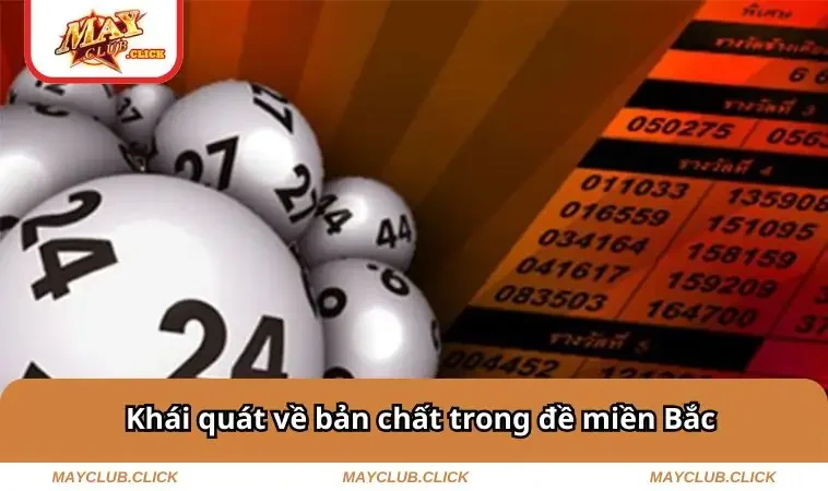 Cách Đánh Đề Miền Bắc - Chiến Thuật Tham Gia Hiệu Quả 1 Khái quát về bản chất trong đề miền Bắc