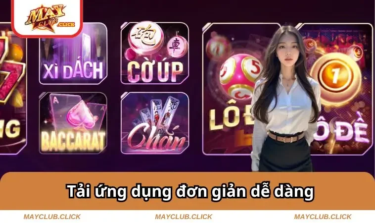 Mayclub 12 Tải ứng dụng đơn giản dễ dàng